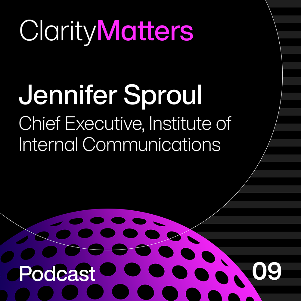 Claritas Communications Clarity Matters podcast - Jennifer Sproul - Episode 09